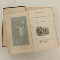 Hawthorne The Marble Faun The Romance of Monte Beni Volume VI Riverside Ed. 1889